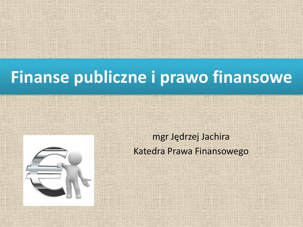 Finanse Publiczne I Prawo Finansowe Ppt Pobierz